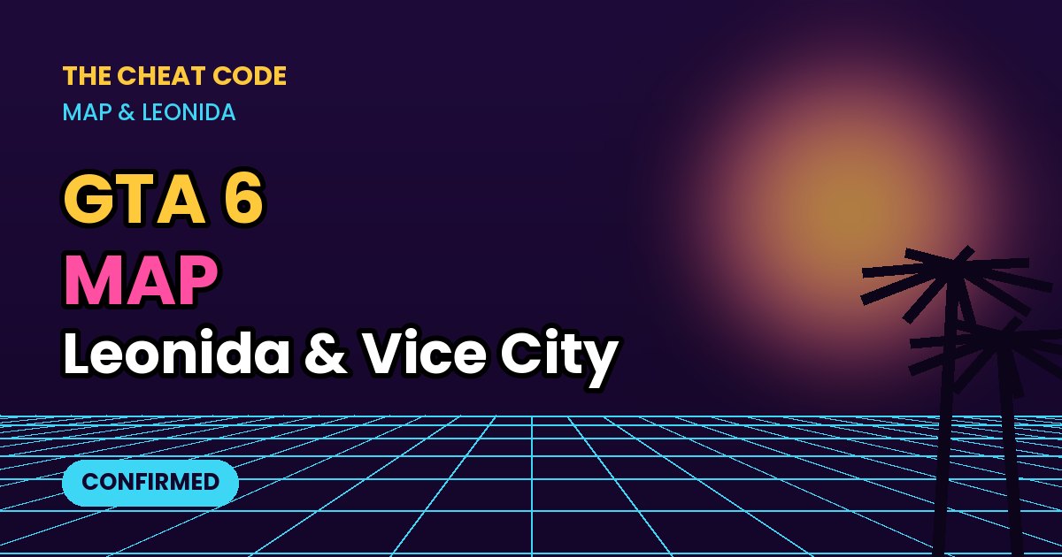 Neon title card: GTA 6 map, Leonida and Vice City confirmed locations