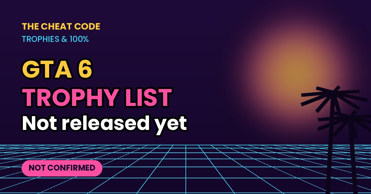 Neon title card: GTA 6 trophies and achievements list, not out yet